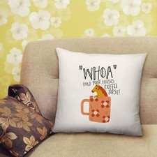 Divertente Whao Hold Your Horses Caffè Primo Cuscino Regalo Casa - 40 x 40 cm