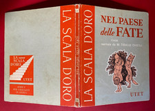 TIBALDI CHIESA - NEL PAESE FATE Utet Scala d'oro 1957 Libro illustrato GUSTAVINO
