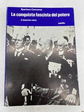 SPARTACO CANNARSA - LA CONQUISTA FASCISTA DEL POTERE - JASILLO ED.