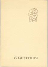 GENTILINI FRANCO -   GENTILINI E LA SUA GRAFICA  -  tempere e pastelli