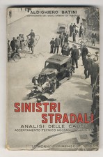 Sinistri stradali. Analisi delle cause. Accertamento tecnico meccanico giurid...