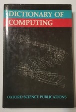 DICTIONARY OF COMPUTING Oxford