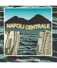 Ngazzate Nire (Vinile Numerato Limited Edt.), Napoli Centrale