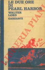 2A GUERRA MONDIALE - LORD - Le due ore di Pearl Harbor. 2