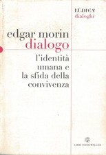 Dialogo. L'identità umana e la sfida della convivenza