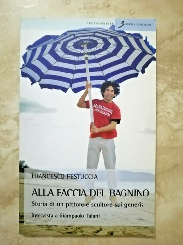 Festuccia alla faccia del - -,