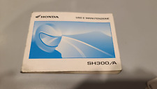 HONDA SH 300 / A libretto uso e manutenzione cartaceo originale