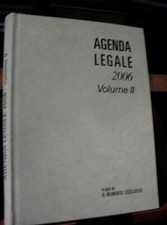 AGENDA LEGALE 2006 volume II a cura de IL MOMENTO LEGISLATIVO