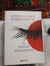 Libro Thriller Keigo Higashino Sotto Il Sole Di Mezzanotte