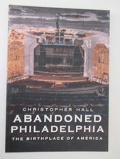 Abandoned Philadelphia : The