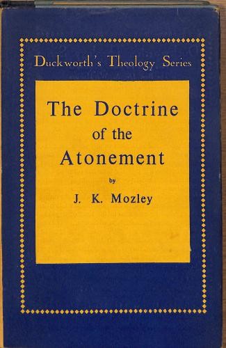 The doctrine atonement - the, of