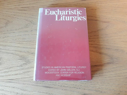 Eucharistic liturgies studies - liturgies:,