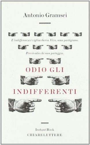 Odio gli indifferenti gramsci
