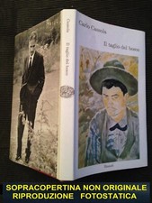 Cassola. IL TAGLIO DEL BOSCO, Einaudi, Coralli 172, 1a ed., 1963 § v. nota