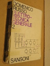 ELETTROTECNICA GENERALE Volume 2 Teoria e pratica	Domenico Russo Sansoni 1987 di