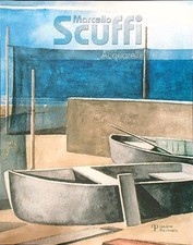 MARCELLO SCUFFI. ACQUARELLI AA.VV. POLISTAMPA 2005  BROSSURA