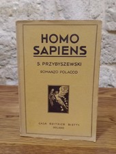 HOMO SAPIENS- S.Przybyszewski-Romanzo polacco.Casa editrice Bietti,1932 RARO