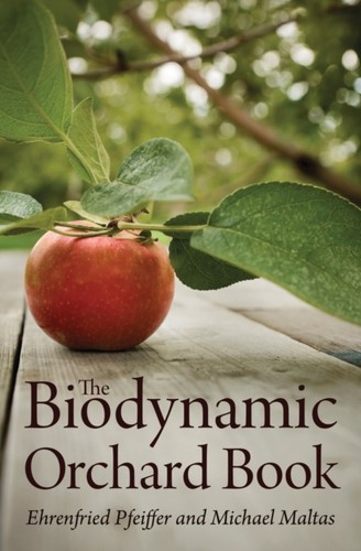 Biodynamic orchard book - biodynamic,