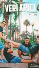 VERI AMICI MATES MONDADORI 2016  BROSSURA CON ALETTE