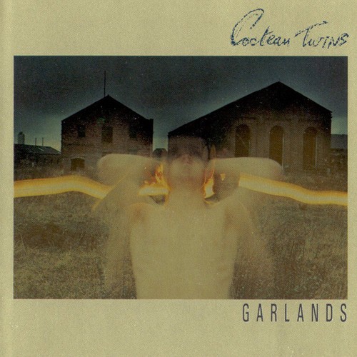 Cocteau twins garlands - cocteau,