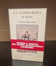 La Lombardia in cucina - Perna Bozzi Ottorina - Giunti Martello