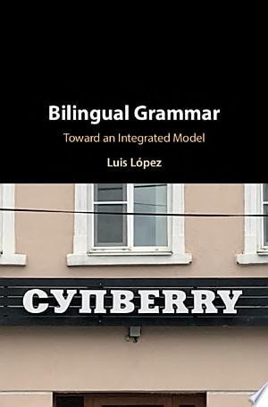 Bilingual grammar toward an - bilingual,