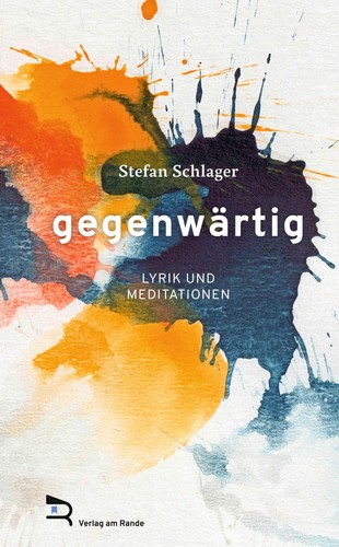 Gegenwärtig stefan schlager - gegenwÄrtig,