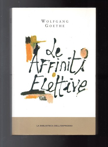 Wolfgang goethe affinità - goethe,