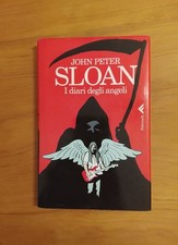 John Peter Sloan, I Diari Degli Angeli, Feltrinelli, 2014