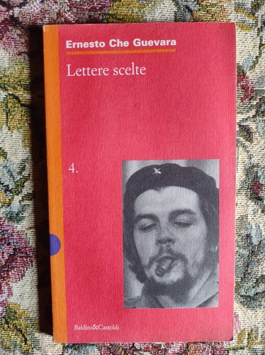 Lettere scelte ernesto che - ernesto,