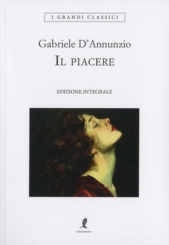 Piacere gabriele annunzio - il, d'annunzio