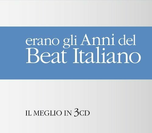Erano gli anni del - erano, beat