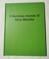 Il favoloso mondo di Gino Marotta