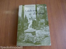 romanzo CALDO SOLE D'OTTOBRE DUILIO FALCONE FRATELLI PALOMBI EDITORI 1966
