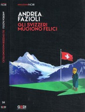 Gli svizzeri muoiono felici. 