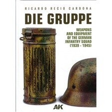 Die Gruppe - Weapons & Equipment German Infantry Squad 1939-45