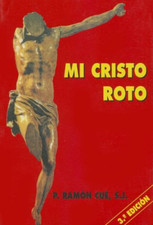Mi Cristo Roto = My Christ