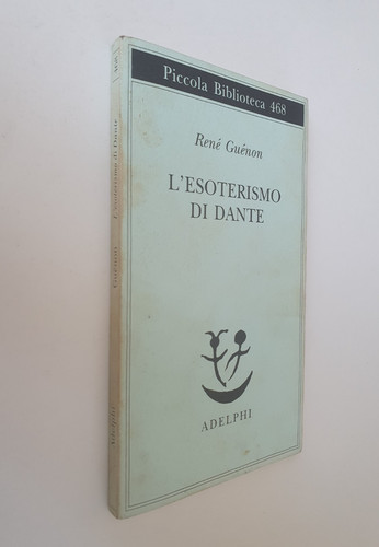 Esoterismo dante rene - l'esoterismo,