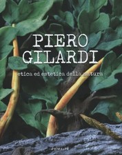 Libri Piero Gilardi - Etica Ed Estetica Della Natura