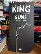LIBRO STEPHEN KING GUNS CONTRO LE ARMI VARIANT COVER PRIMA EDIZIONE NUMERATA