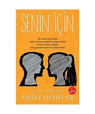 Senin Icin, Mehtap Hisar