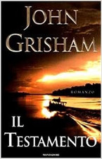 Grisham,John. - Il Testamento