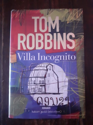 Tom robbins villa incognito - tom,