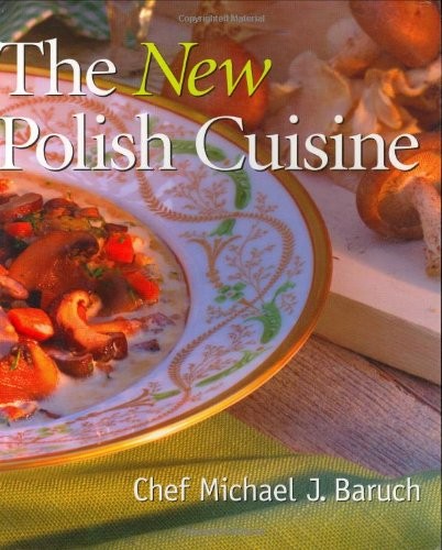 New polish cuisine michael - new, by