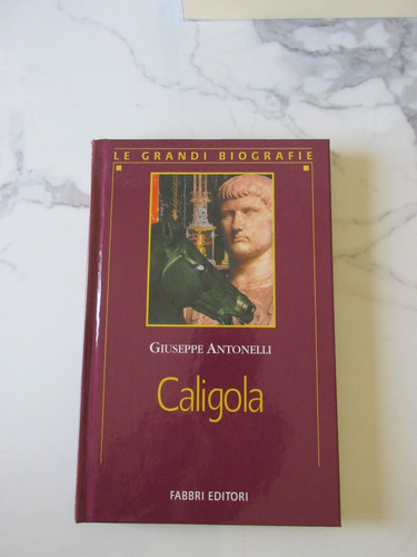 Grandi biografie caligola - grandi,