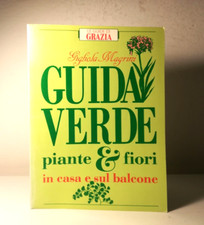 GUIDA VERDE PIANTE E FIORI IN CASA E SUL BALCONE DI GIGLIOLA MAGRINI LIBRO-(132)