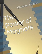 THE POWER OF MAGNETS By