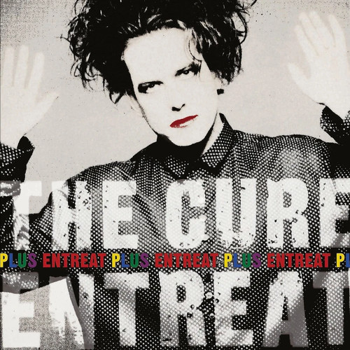 The cure entreat plus live - live, at