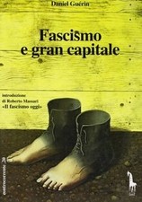 Fascismo e gran capitale. Con