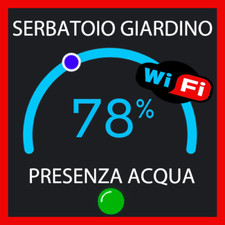 Indicatore Livello Acqua Serbatoio Cisterna con Notifica Fornitura Idrica – WiFi
